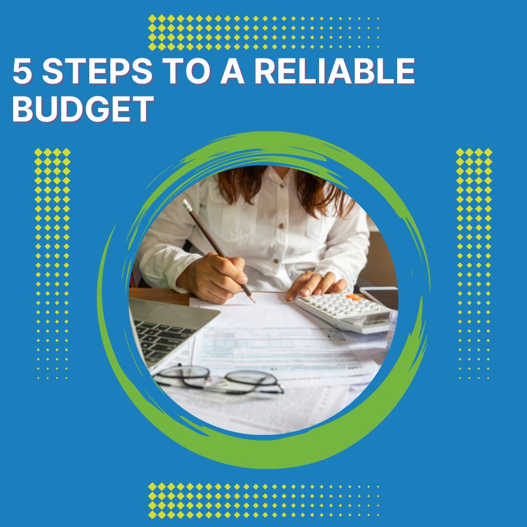 Read more about the article How to Make a Reliable Budget in 5 Steps